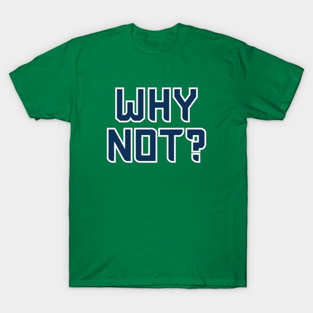 Why Not Seattle - Green T-Shirt by KFig21